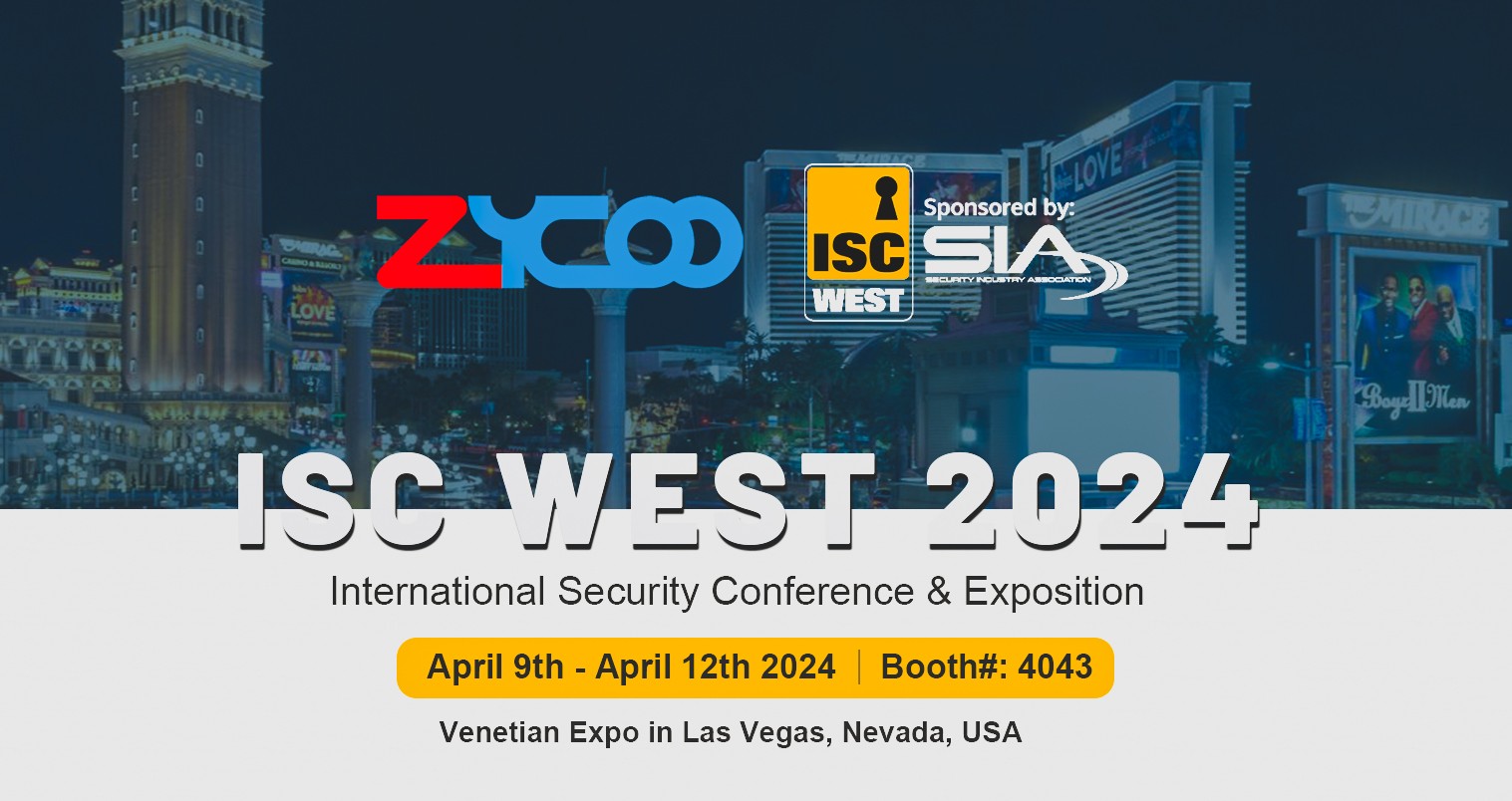 ZYCOO Invites You to Join us at ISC West 2024 Expo in Las Vegas News